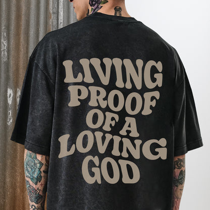 "Living Proof Of A Loving God" Unisex Vintage Washed Christian T-Shirt Two Sides | 1 John 4:19 Testimony Declaration Tee | Faith Guided Life Apparel