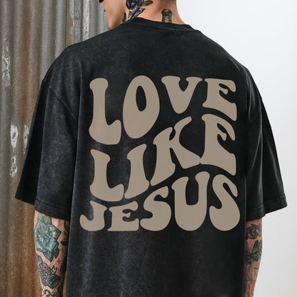 "Love Like Jesus" Unisex Vintage Washed Christian T-Shirt Two Sides | John 13:34-35 Love Command Tee | Faith Guided Life Apparel