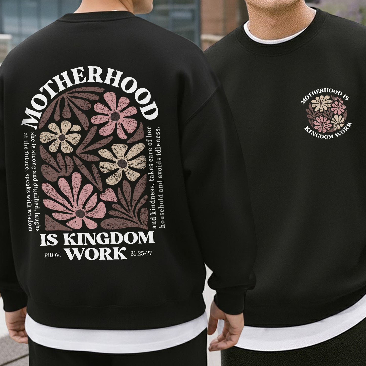 Motherhood Is Kingdom Work Proverbs 31:25-27 – Two Sides – She is Bless – Unisex Tshirt /Hoodie/Sweatshirt