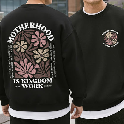 Motherhood Is Kingdom Work Proverbs 31:25-27 – Two Sides – She is Bless – Unisex Tshirt /Hoodie/Sweatshirt