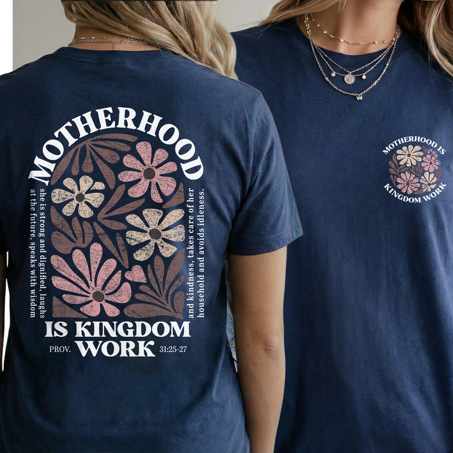 Motherhood Is Kingdom Work Proverbs 31:25-27 – Two Sides – She is Bless – Unisex Tshirt /Hoodie/Sweatshirt