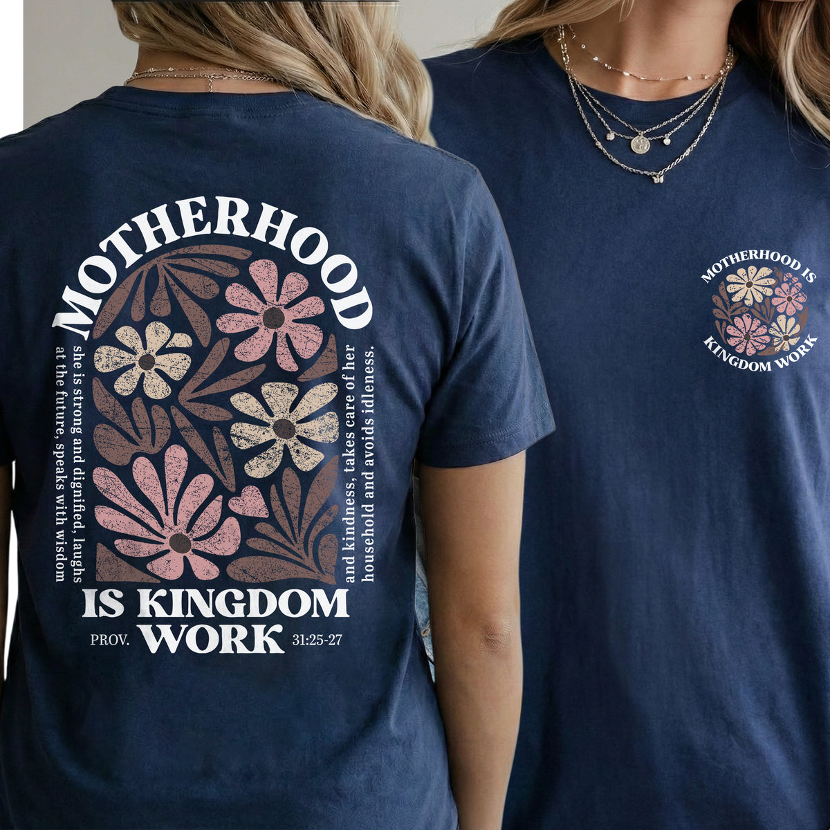 Motherhood Is Kingdom Work Proverbs 31:25-27 – Two Sides – She is Bless – Unisex Tshirt /Hoodie/Sweatshirt