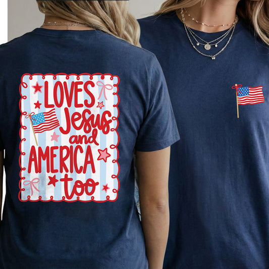 Loves Jesus and America Patriotic Graphic – Two Sides – Unisex Tshirt /Hoodie/Sweatshirt