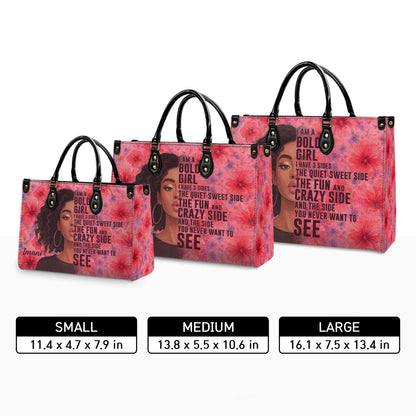 I Am A Bold Girl Three Sides Personalized Leather Handbag