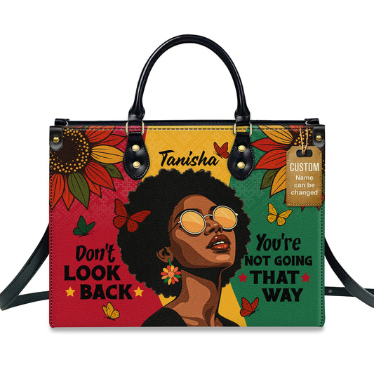 Don't Look Back You're Not Going That Way Personalized Leather Handbag