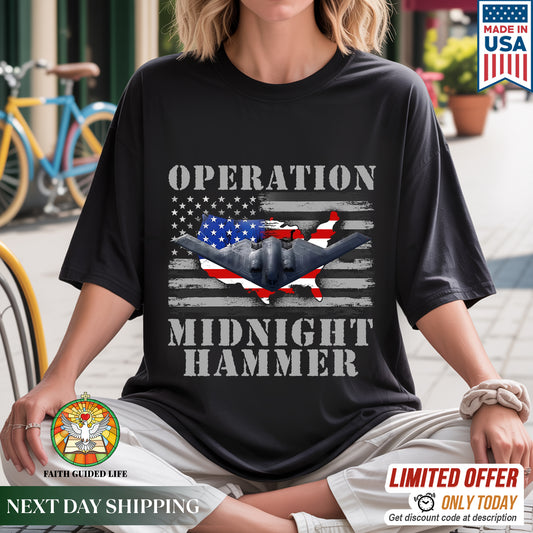 Operation Midnight Hammer Patriotic Christian T-Shirt | God Bless America Military Tribute