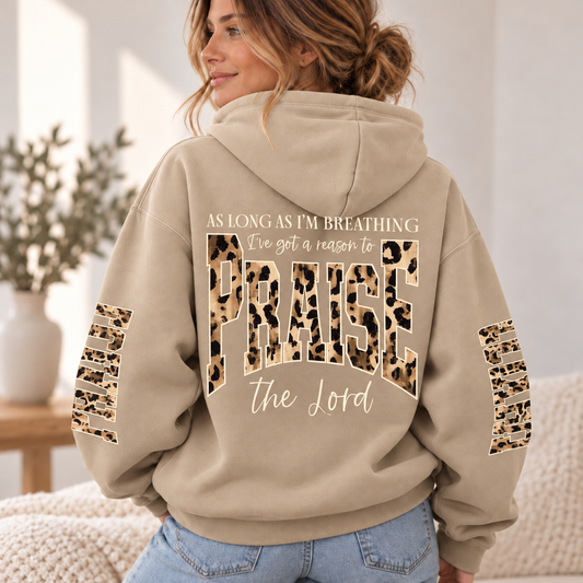 As Long As I'm Breathing I've Got a Reason to Praise the Lord – Leopard Print Christian Faith Hoodie