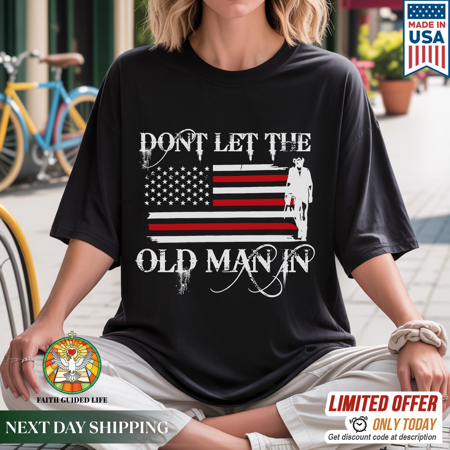 Don't Let The Old Man In T-Shirt Center - Patriotic Aging Wisdom Declaration