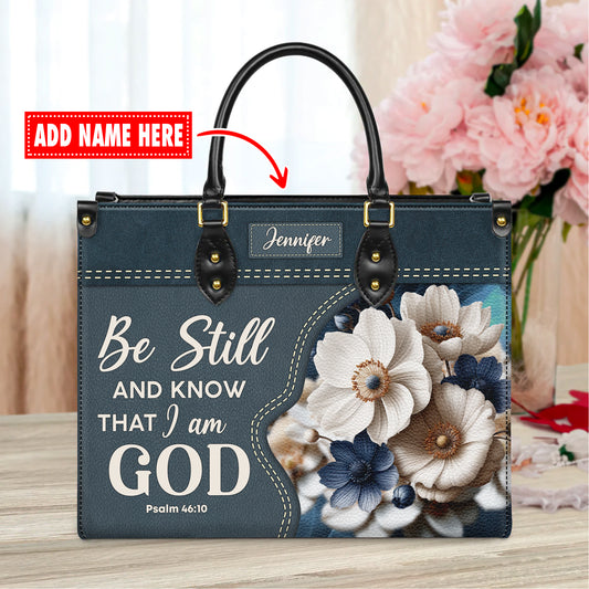 Be Still And Know That I Am God Psalm 46:10 Personalized Faith Leather Handbag Christian Women