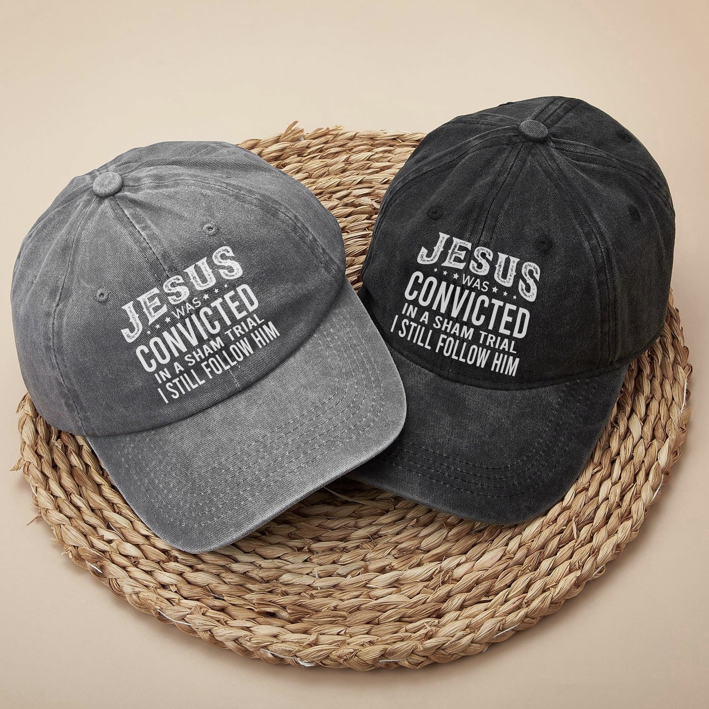 Jesus Was Convicted In A Sham Trial I Still Follow Him Baseball Cap - Faith Declaration
