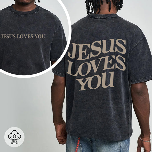 "Jesus Loves You" Unisex Vintage Washed Christian T-Shirt Two Sides | John 15:13 Personal Love Declaration Tee | Faith Guided Life Apparel