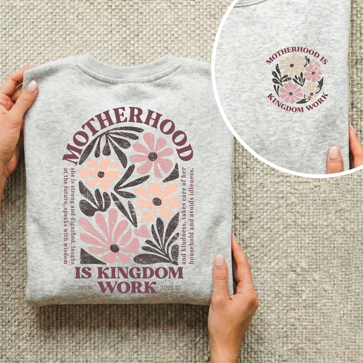 Motherhood Is Kingdom Work Proverbs 31:25-27 – Two Sides – She is Bless – Unisex Tshirt /Hoodie/Sweatshirt