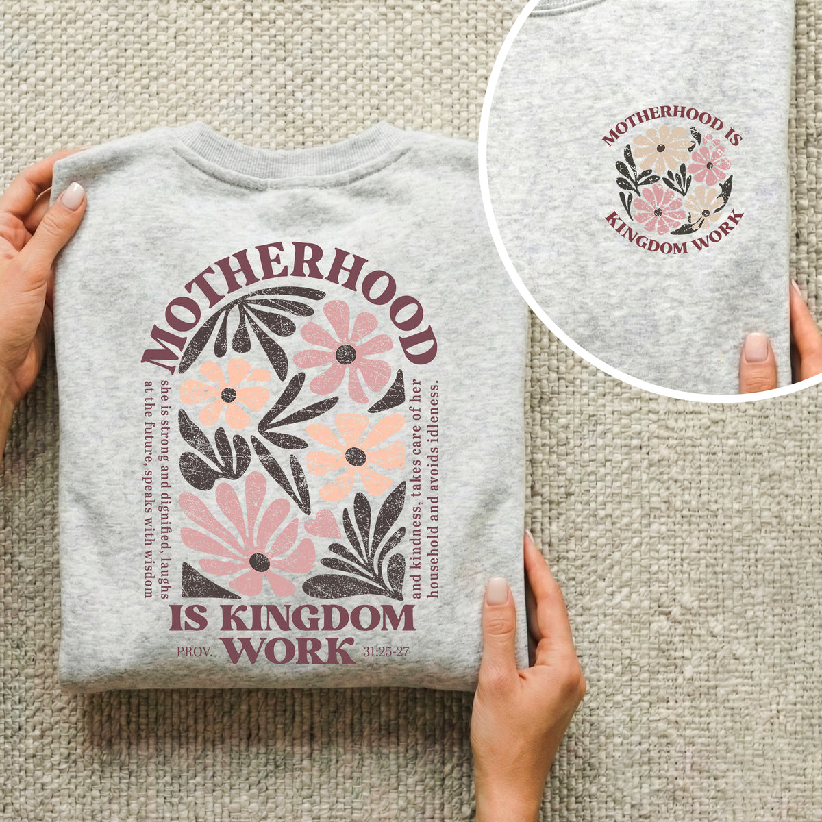 Motherhood Is Kingdom Work Proverbs 31:25-27 – Two Sides – She is Bless – Unisex Tshirt /Hoodie/Sweatshirt