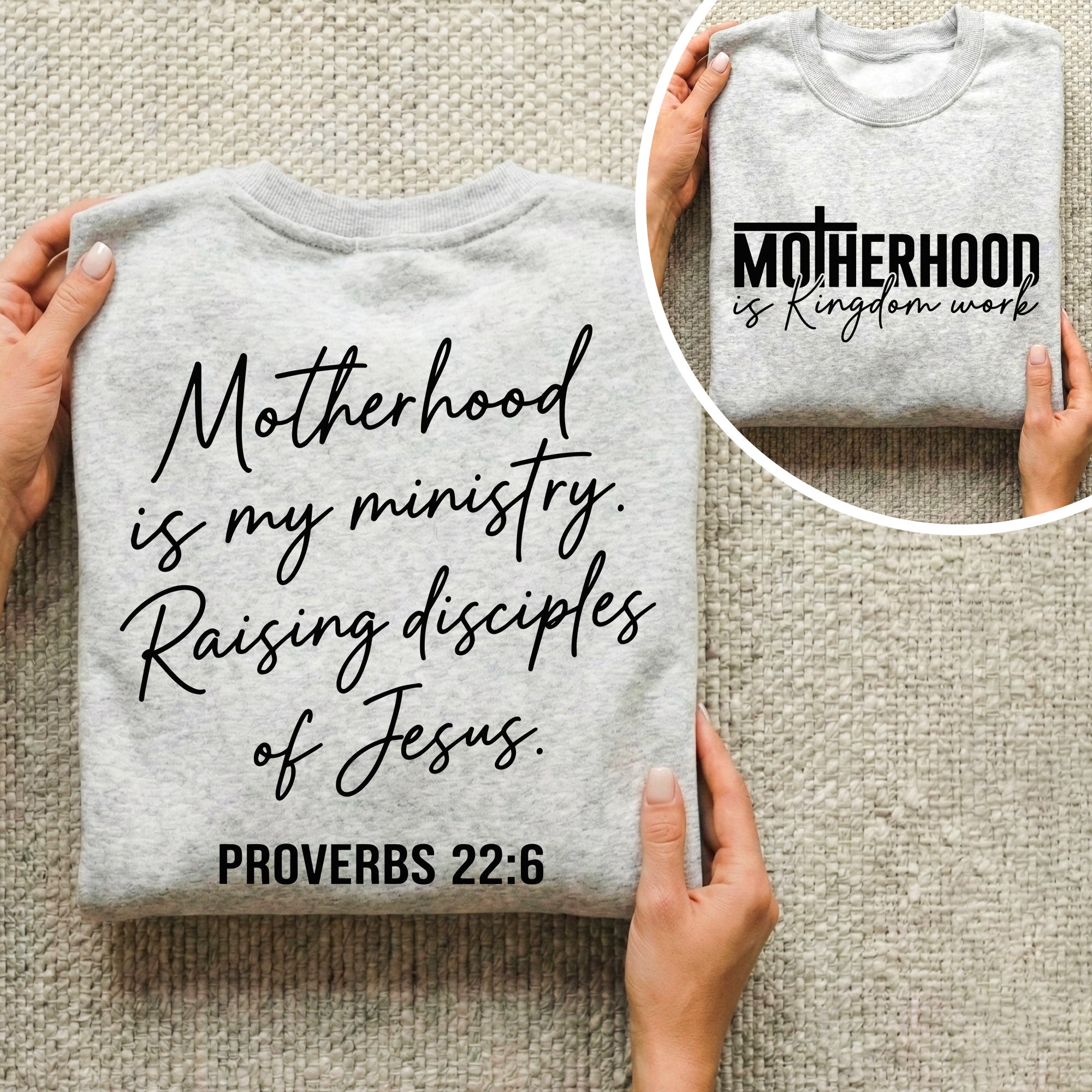 Motherhood Is My Ministry Christian – Proverbs 22:6 – Two Sides – She is Bless – Unisex Tshirt /Hoodie/Sweatshirt