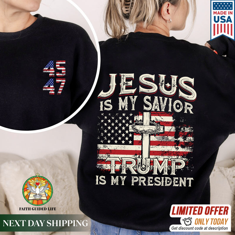 Jesus is my Savior, Trump is my President Christian Patriotic T-Shirt Two Sides | Faith Guided Life Apparel