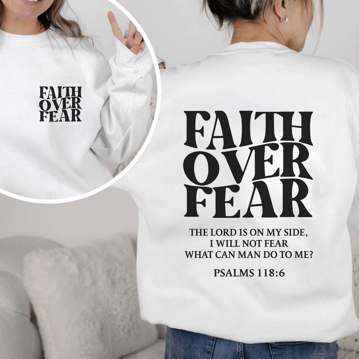 Faith Over Fear Christian T-Shirt Two Sides with Psalms 118:6 | Faith Guided Life Apparel