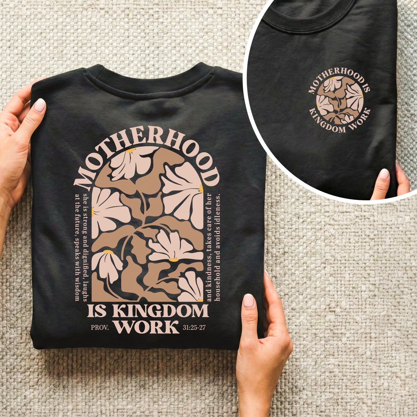 Motherhood Is Kingdom Work Floral Arch Shirt – Two Sides – She is Bless – Unisex Tshirt /Hoodie/Sweatshirt