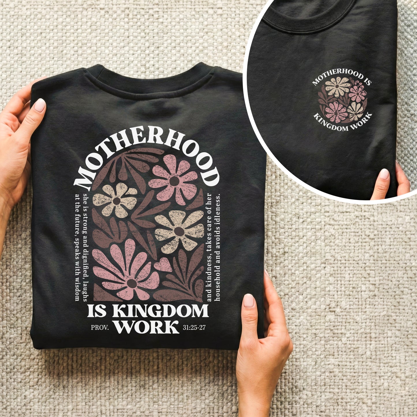 Motherhood Is Kingdom Work Proverbs 31:25-27 – Two Sides – She is Bless – Unisex Tshirt /Hoodie/Sweatshirt