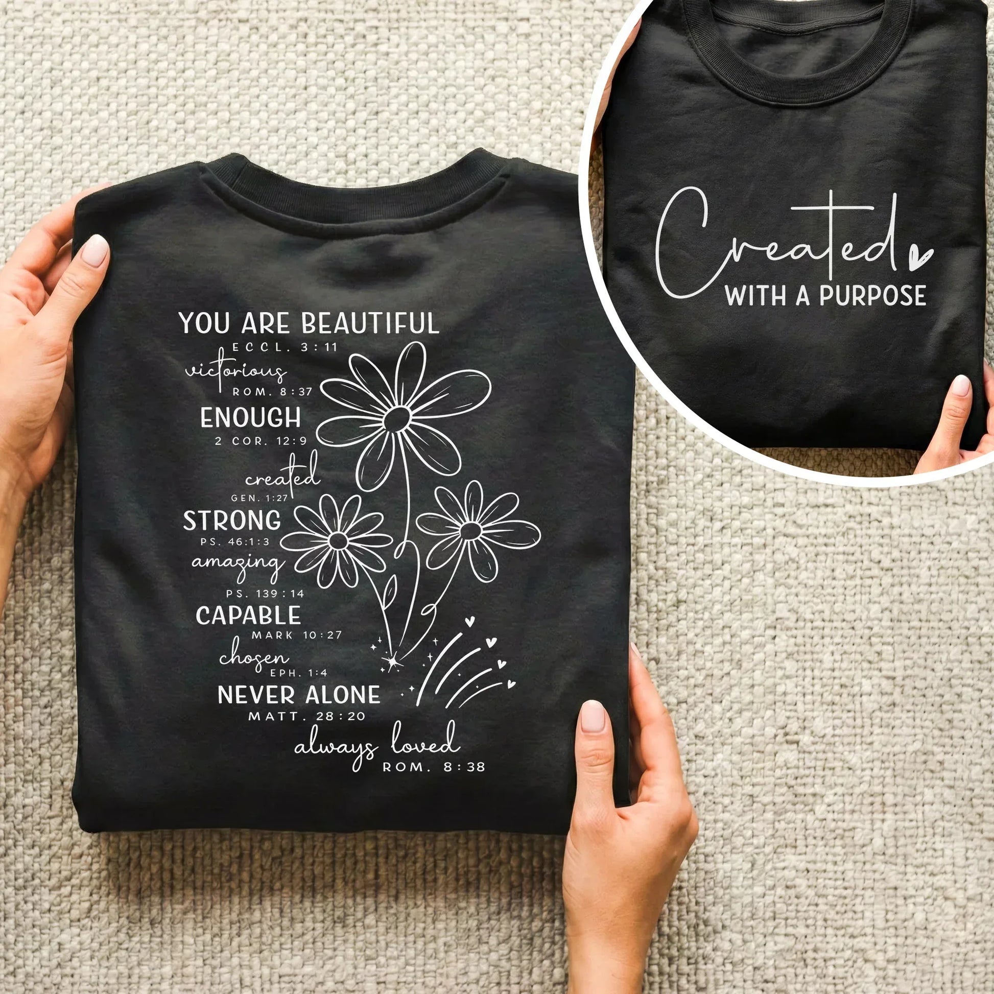 Created With a Purpose Floral Scripture Design – Two Sides – Minimalist Faith – Unisex Tshirt /Hoodie/Sweatshirt - Faith Guided Life