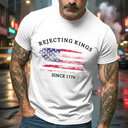 Rejecting Kings Since 1776 Distressed American Flag T-Shirt