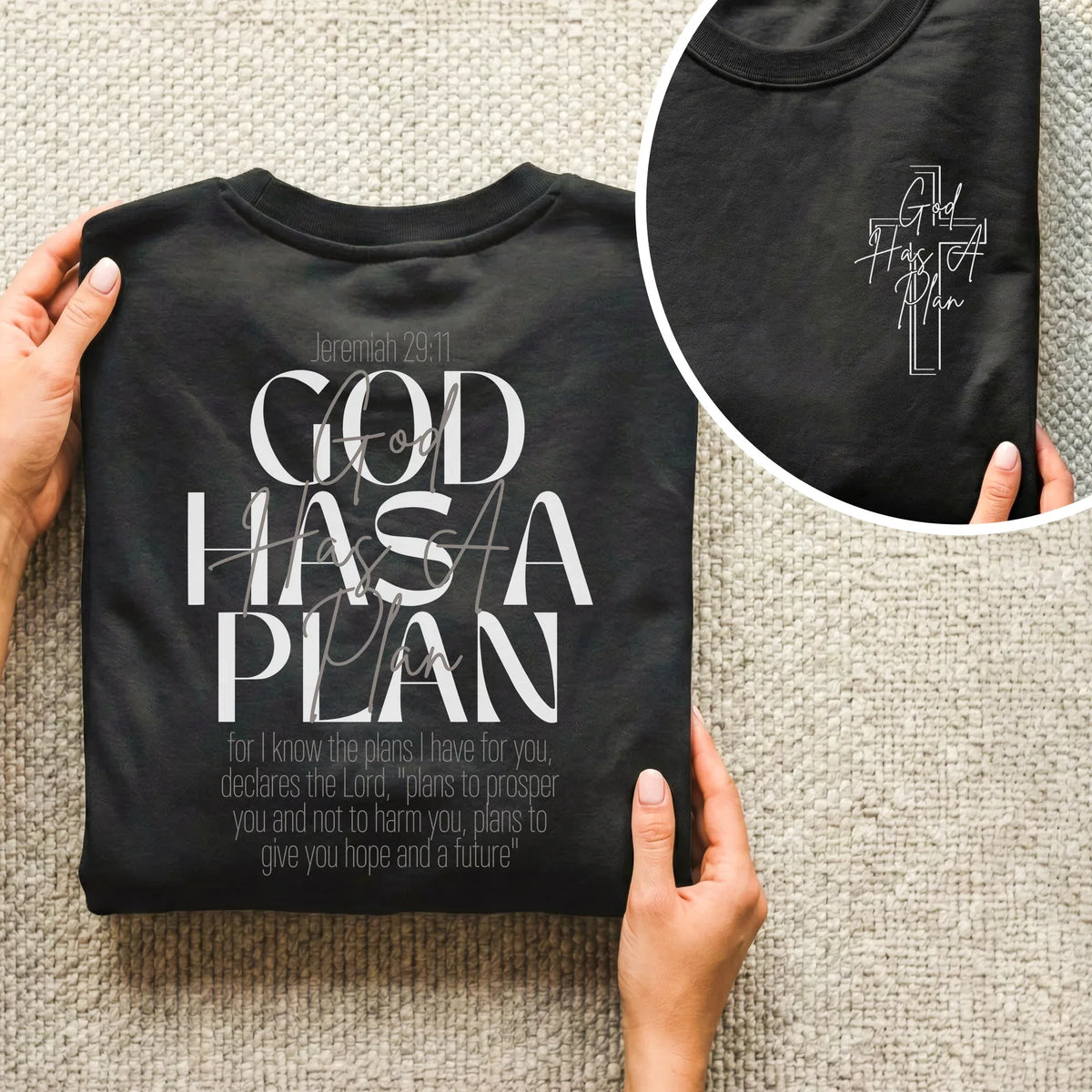 God Has a Plan Scripture Typography Design – Two Sides – Minimalist Faith – Unisex Tshirt /Hoodie/Sweatshirt - Faith Guided Life