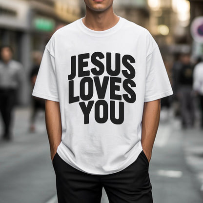 Jesus Loves You T-Shirt - Eternal Love Declaration