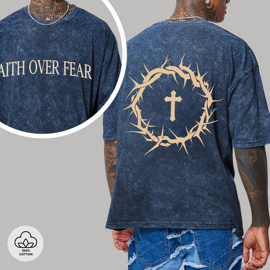 Faith Over Fear Two Sides Unisex Vintage Washed T-Shirt - Crown of Thorns Courage Declaration