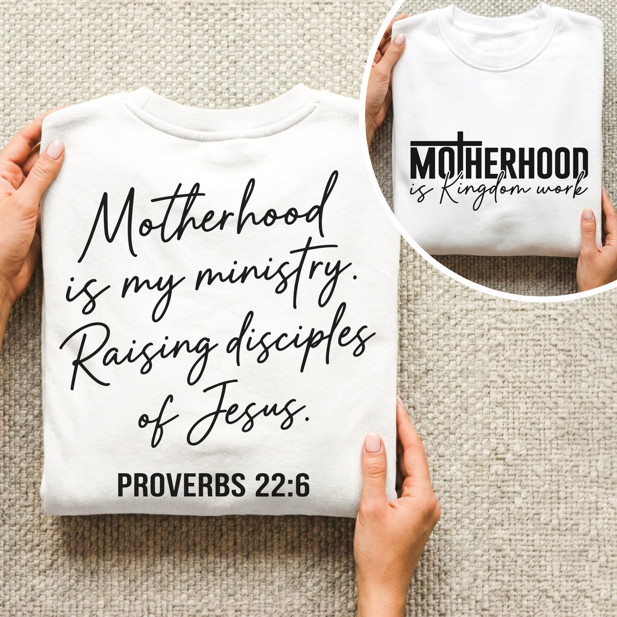 Motherhood Is My Ministry Christian – Proverbs 22:6 – Two Sides – She is Bless – Unisex Tshirt /Hoodie/Sweatshirt