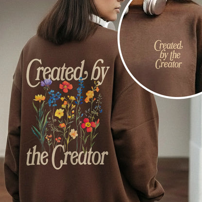 Created By The Creator - Two Sides - Faith Floral - Unisex Tshirt / Hoodie / Sweatshirt - Faith Guided Life