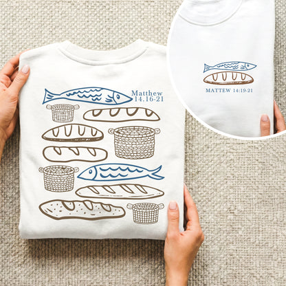 Matthew 14:16-21 Fish And Bread Baskets - Two Sides - Faith Message - Unisex Tshirt / Hoodie / Sweatshirt