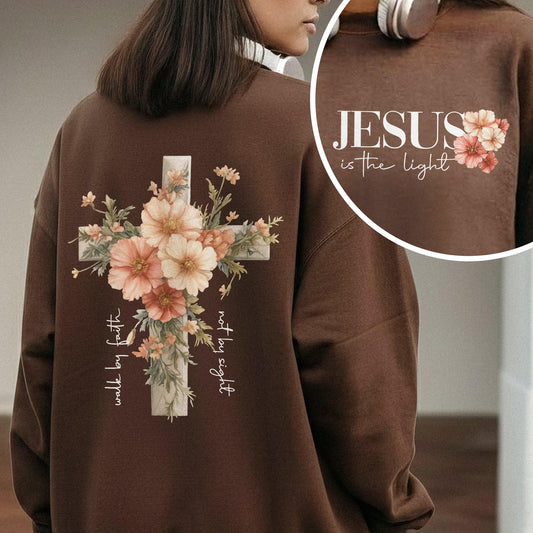 Jesus Is The Light Floral Cross Designs - Faith Floral - Unisex Tshirt / Hoodie / Sweatshirt - Faith Guided Life