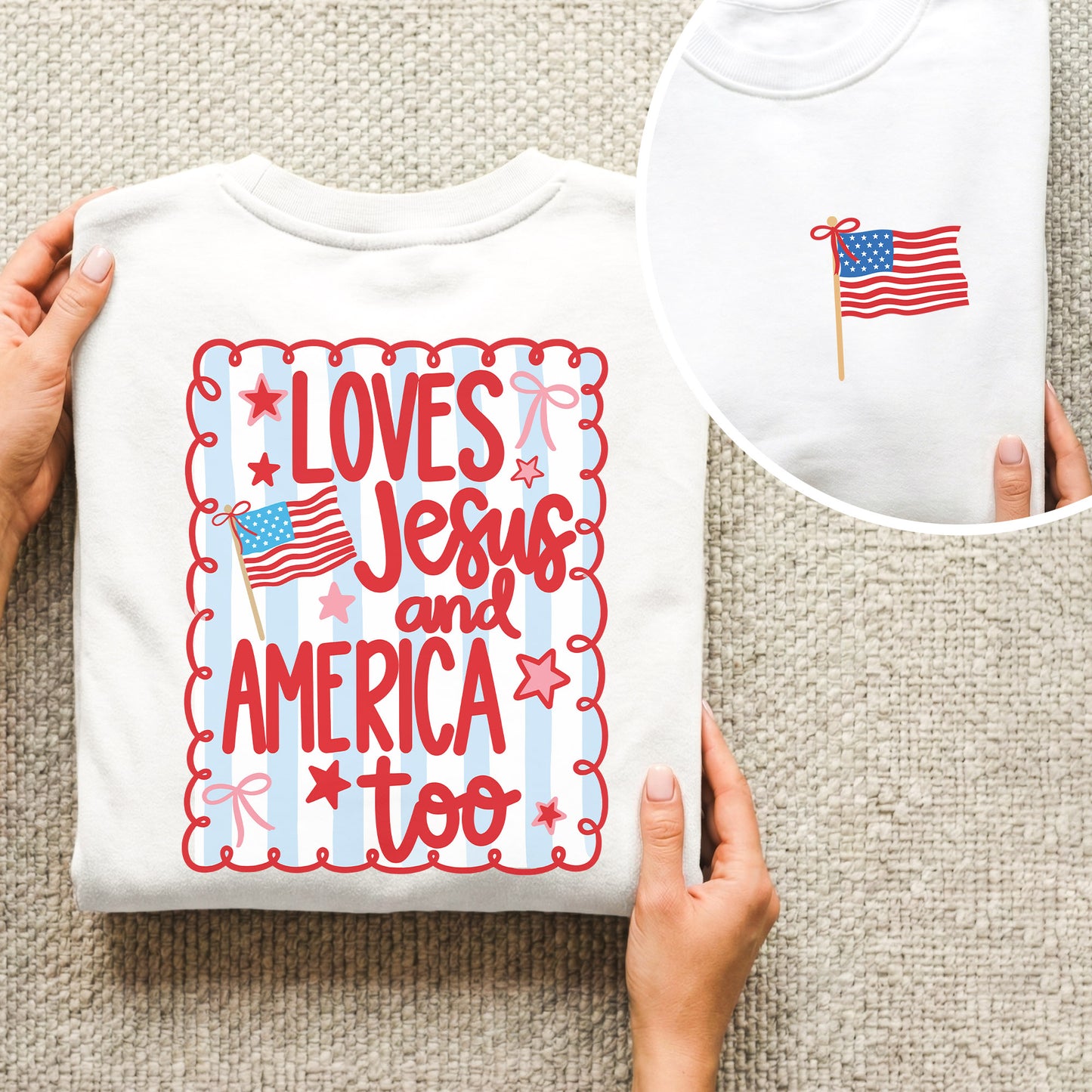 Loves Jesus and America Patriotic Graphic – Two Sides – Unisex Tshirt /Hoodie/Sweatshirt