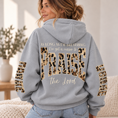As Long As I'm Breathing I've Got a Reason to Praise the Lord – Leopard Print Christian Faith Hoodie