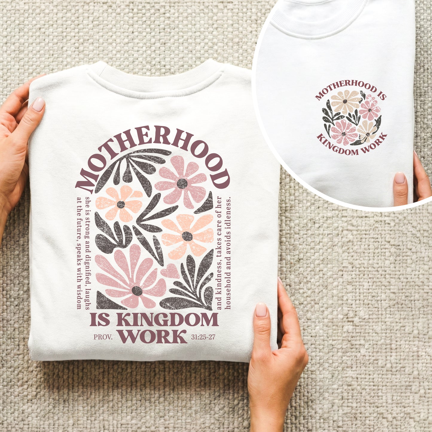 Motherhood Is Kingdom Work Proverbs 31:25-27 – Two Sides – She is Bless – Unisex Tshirt /Hoodie/Sweatshirt