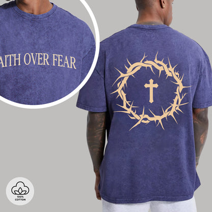 Faith Over Fear Two Sides Unisex Vintage Washed T-Shirt - Crown of Thorns Courage Declaration