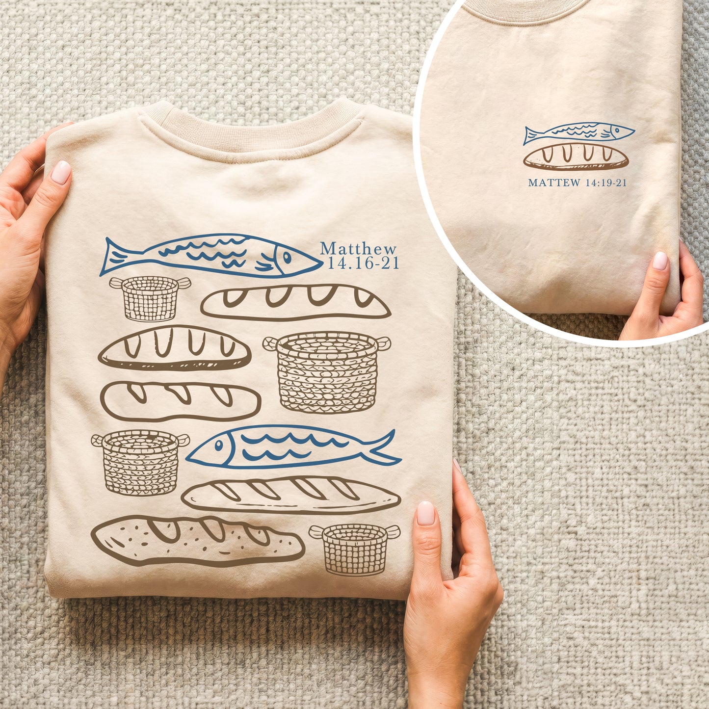 Matthew 14:16-21 Fish And Bread Baskets - Two Sides - Faith Message - Unisex Tshirt / Hoodie / Sweatshirt
