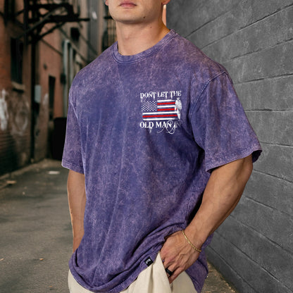 Don't Let The Old Man In Unisex Vintage Washed T-Shirt - Patriotic Wisdom Declaration