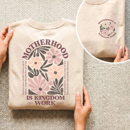 Motherhood Is Kingdom Work Proverbs 31:25-27 – Two Sides – She is Bless – Unisex Tshirt /Hoodie/Sweatshirt