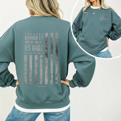 Honor To Whom Honor Is Due - Hold Fast Faith - Unisex Tshirt / Hoodie / Sweatshirt