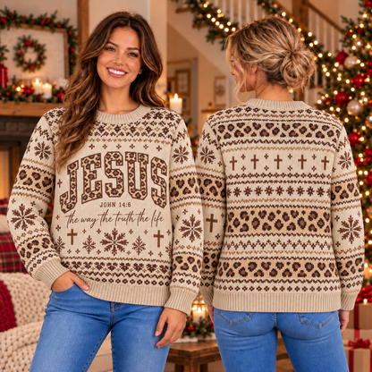 Jesus The Way Truth Life Christian – John 14:6 Faith Holiday Sweater