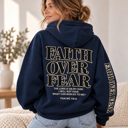 Faith Over Fear – Psalm 118:6 Inspirational Christian Faith Hoodie