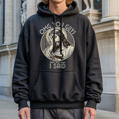 OMG You Guys That's Not What I Said T-Shirt - Jesus Clarification