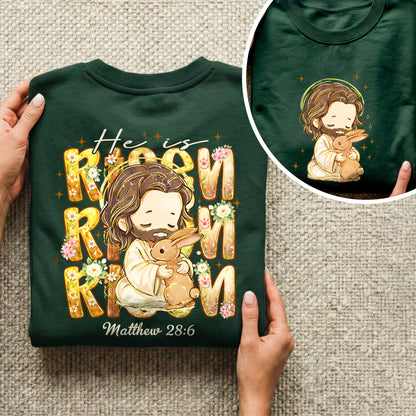 Chibi Jesus And Rabbit Matthew 28:6 - Two Sides - He is Risen - Unisex Tshirt / Hoodie / Sweatshirt