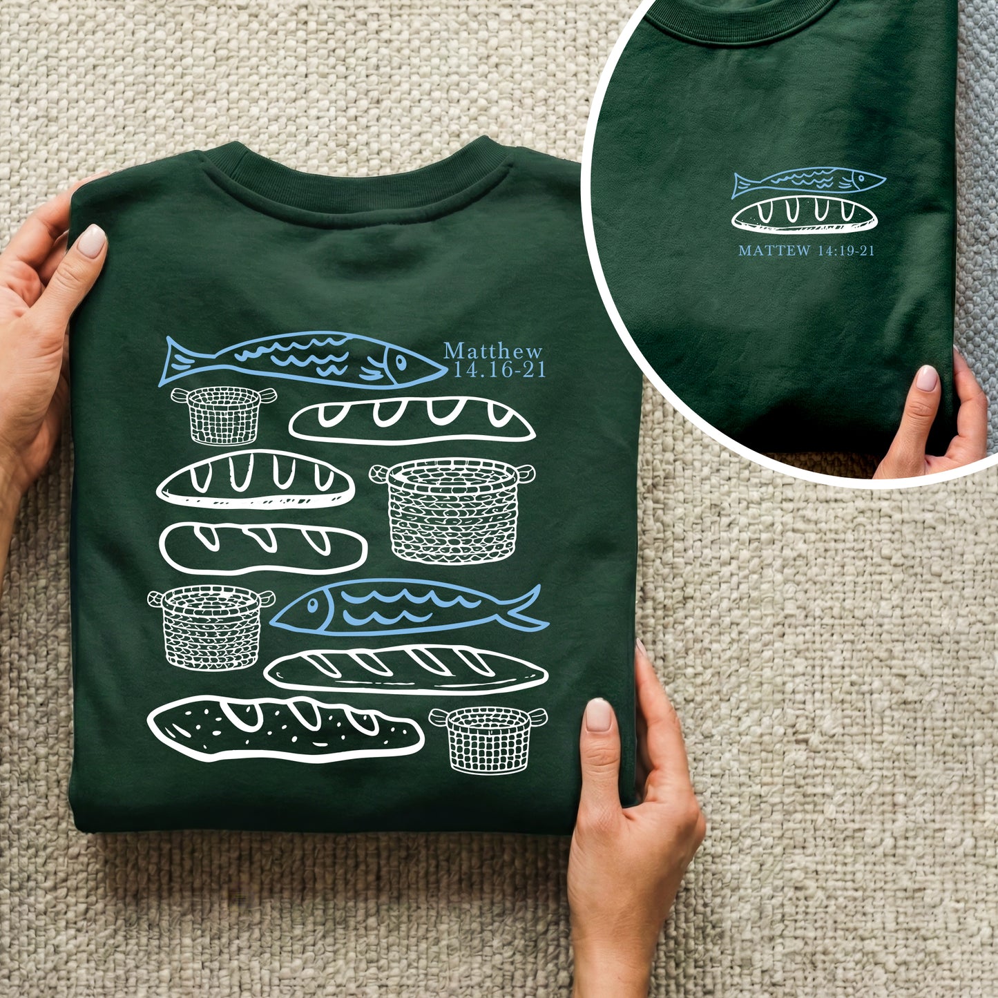 Matthew 14:16-21 Fish And Bread Baskets - Two Sides - Faith Message - Unisex Tshirt / Hoodie / Sweatshirt