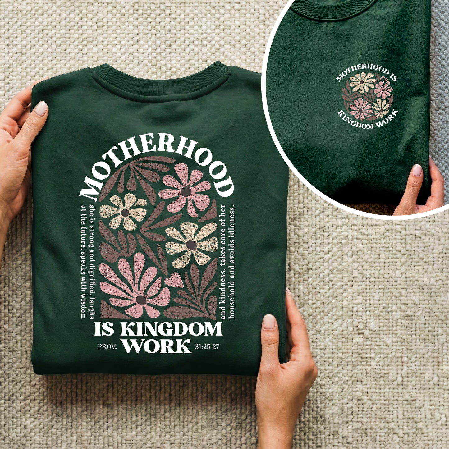 Motherhood Is Kingdom Work Proverbs 31:25-27 – Two Sides – She is Bless – Unisex Tshirt /Hoodie/Sweatshirt