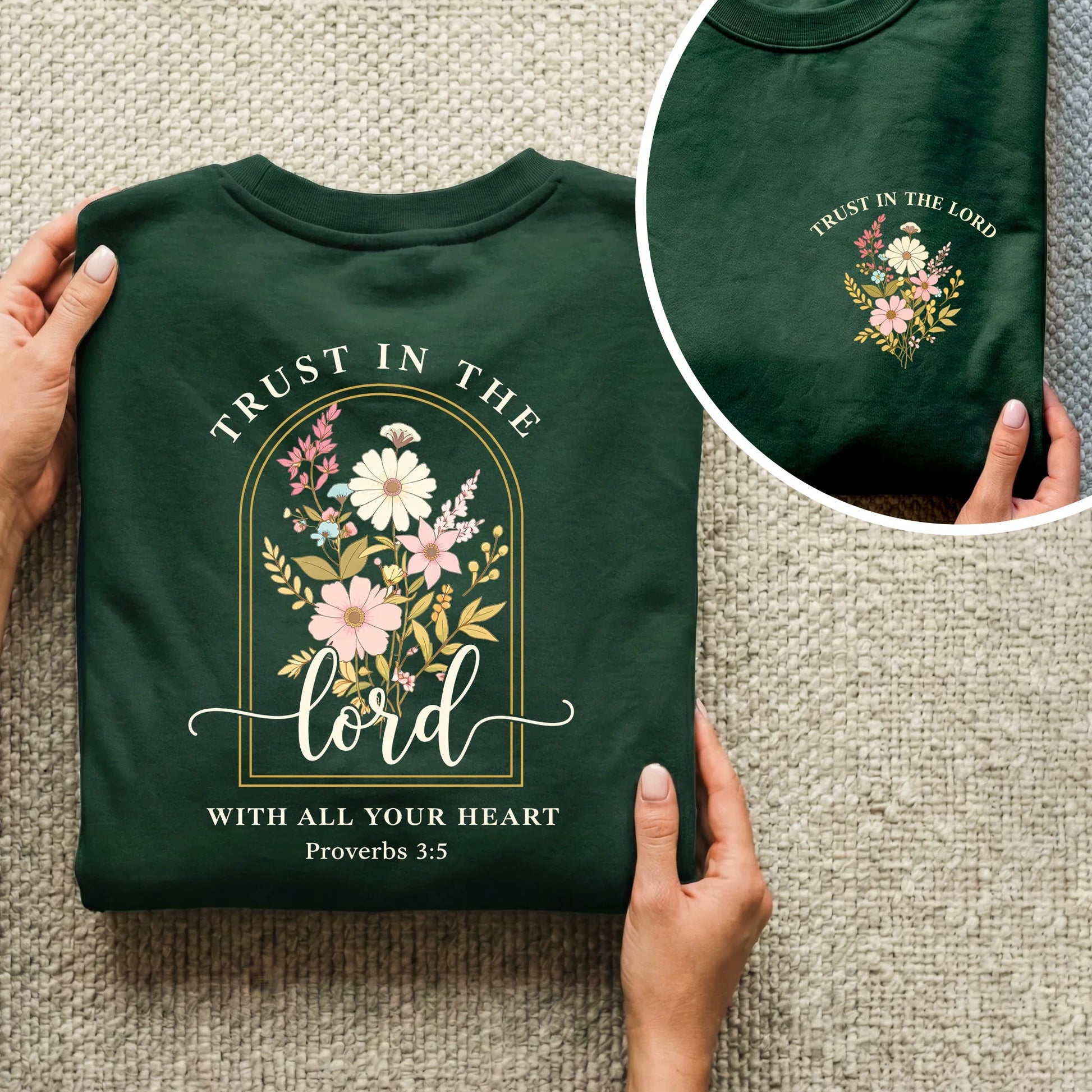 Trust In The Lord With All Your Heart: Proverbs 3:5 - Two Sides - Faith Floral- Unisex Tshirt / Hoodie / Sweatshirt - Faith Guided Life