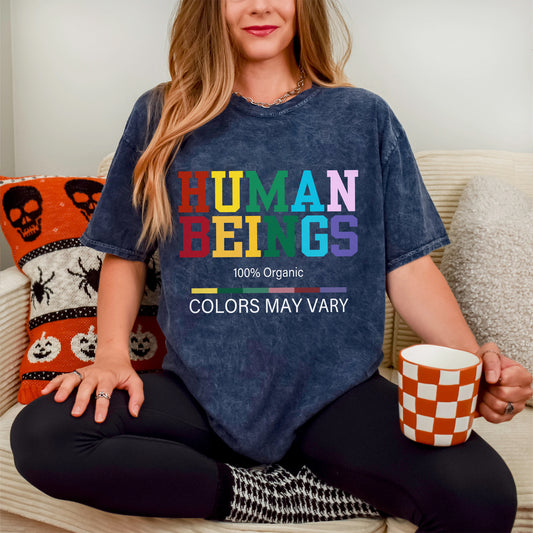 "Human Beings - Colors May Vary" Unisex Vintage Washed Diversity T-Shirt | 100% Organic Equality Statement Tee | Inclusive Fashion