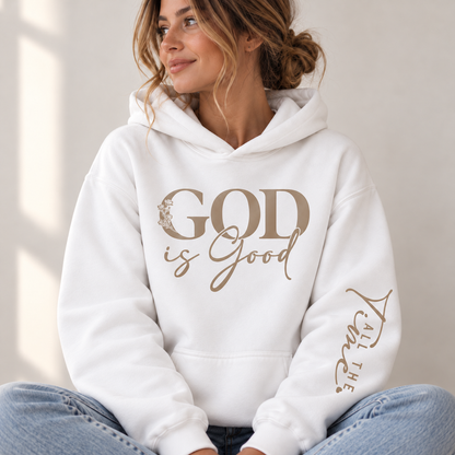 God Is Good All The Time – Inspirational Christian Faith Hoodie