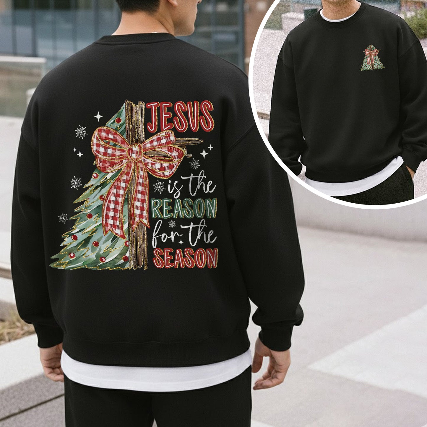 Jesus Is the Reason – Christmas Tree & Cross Bow Design - Two sides  - Merry Christmas - Unisex Tshirt / Hoodie / Sweatshirt