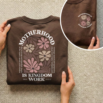 Motherhood Is Kingdom Work Proverbs 31:25-27 – Two Sides – She is Bless – Unisex Tshirt /Hoodie/Sweatshirt